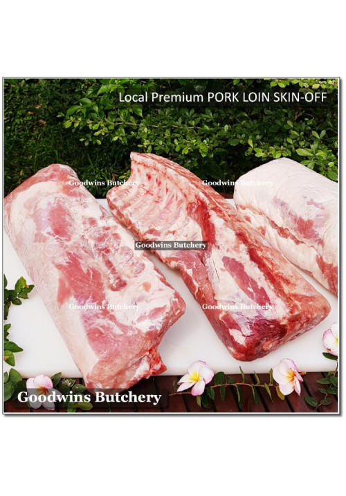 Pork LOIN SKIN OFF frozen Local Premium WHOLE CUTS +/- 4.5kg (price/kg) PRE-ORDER